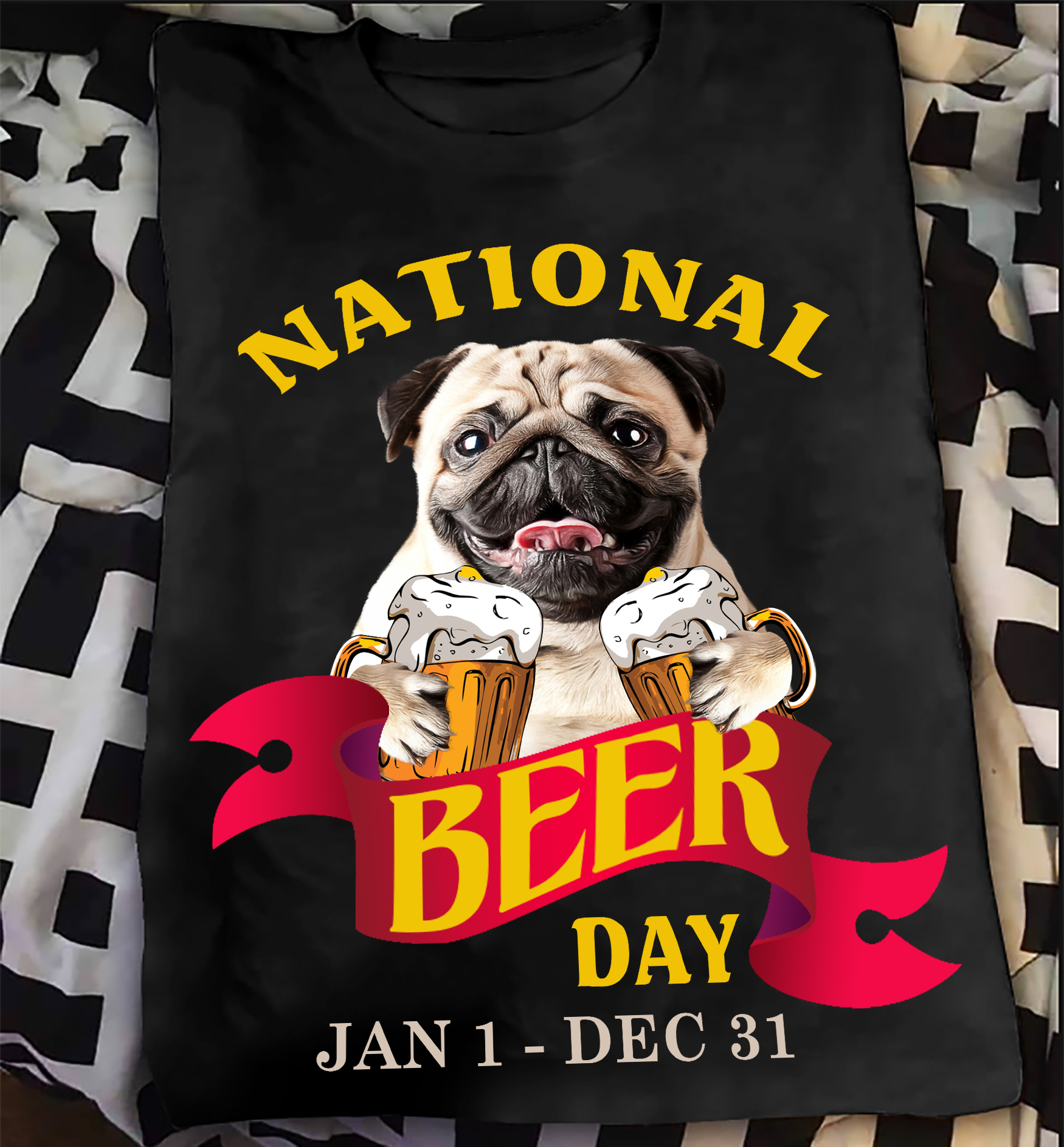 Beer Pug Dog - National beer day jan 1 - dec 31