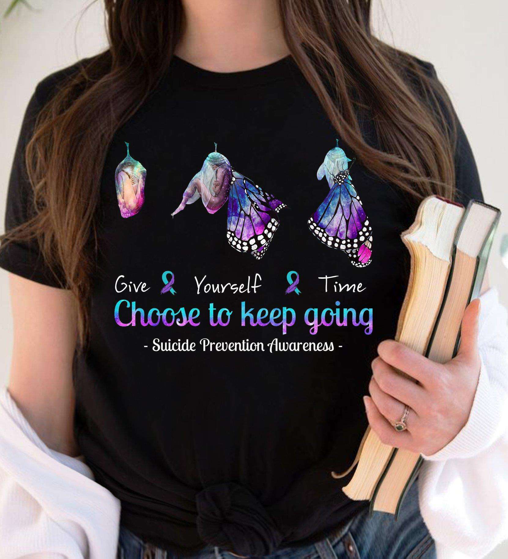 Butterfly Lover - Give yourself time choose to keep going suicide prevention awareness