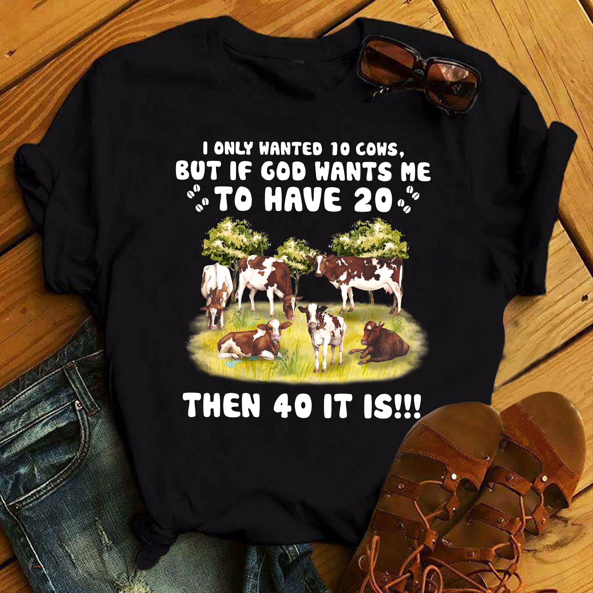 Love Cow - I only wanted 10 cows but if god want me to have 20 then 40 it is