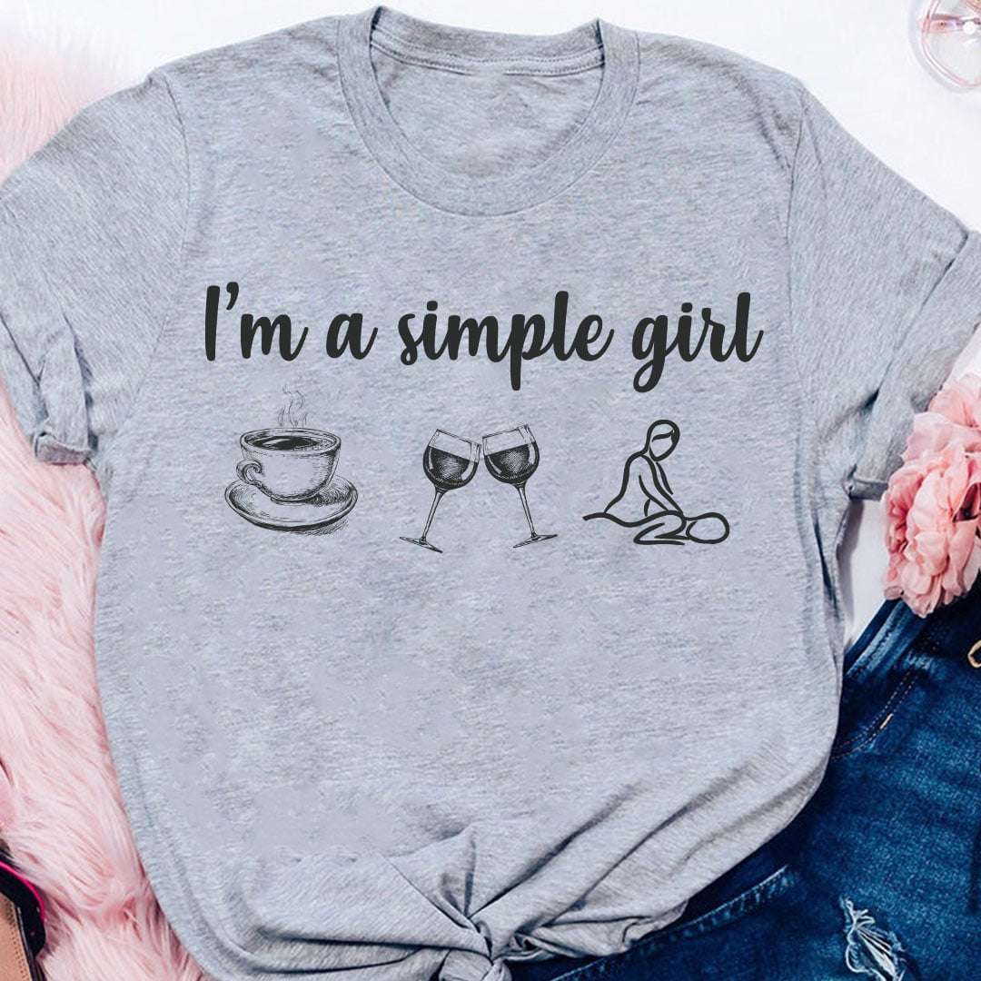 Coffee Wine Massage - I'm a simple girl