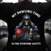 Bowling Skeleton - My bowling time is for everyone safety