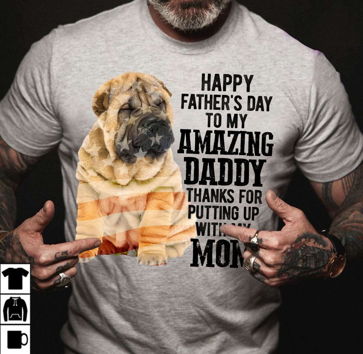 Shar Pei Dog - Happy father's day to amazing daddy thanks for putting up with my mom