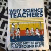Student Teacher - Why science teachers should not be given playground duty