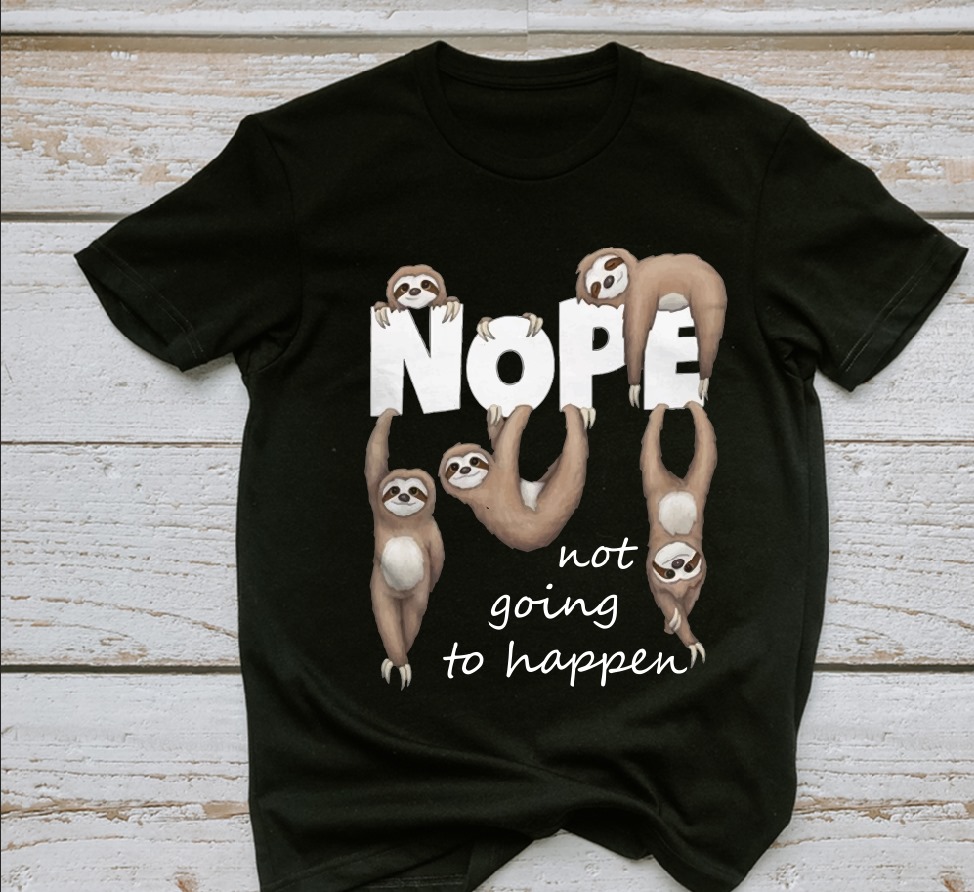 Funny Sloth - Nope not going to happen