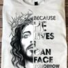 Love Jesus - Because he lives i can face tomorrow