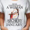 Archery Wowan, January Birthday Woman - Never underestimate a woman who loves archery and was born in January