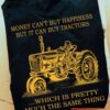 Love Tractor - Money can't buy happiness but it can buy tractors which is pretty much the same thing