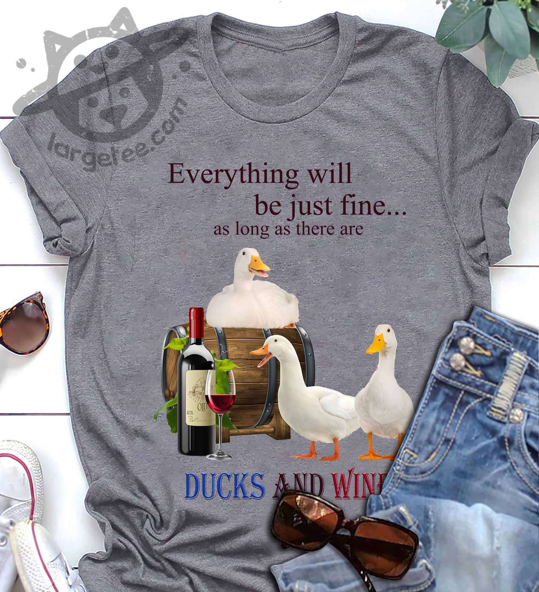 Duck Wine - Everything will be just fine as long as there are duck and wine
