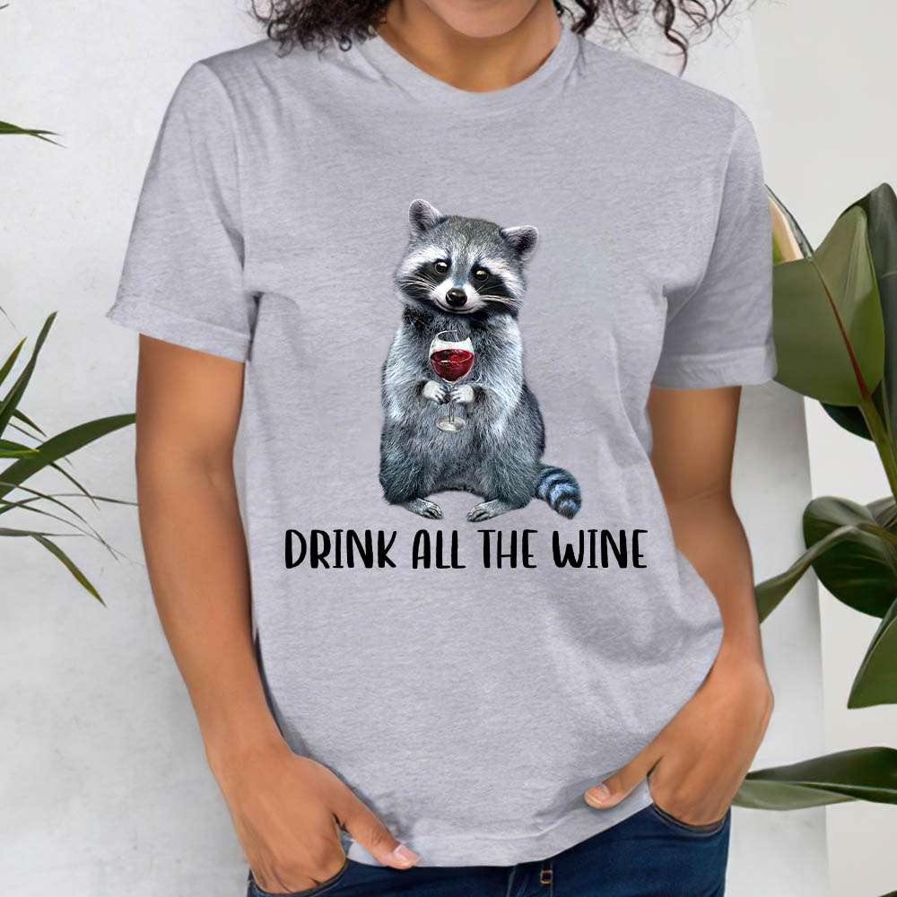 Raccoon Wine - Drink all the wine
