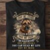 German Shepherd - You know my name not my story you see my smile not my pain you notice my cuts