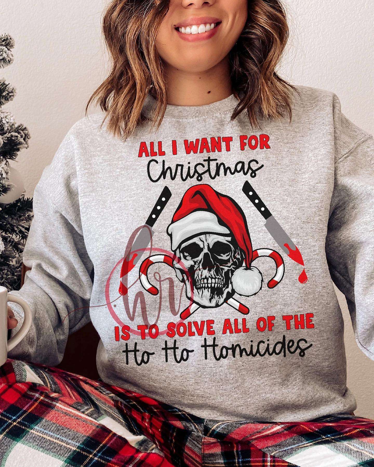 Santa Claus Skull - All i want for christmas is to solve all of the ho ho homicides