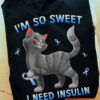 Cat Diabetes Warrior - I'm so sweet i need insulin