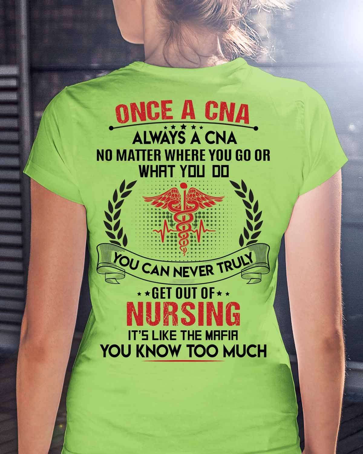 Once a cna always a cna no matter where you go or what you do get out of nursing