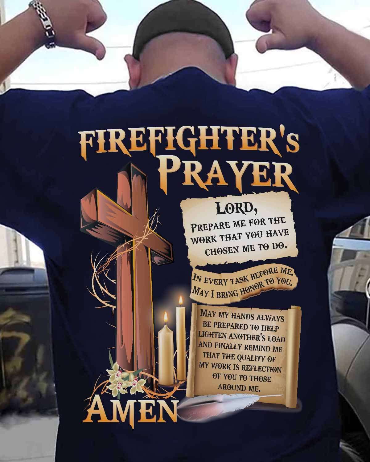 God's Cross Firefights - Firefighter's prayer lord prepare me for the work that yu have chosen me to do