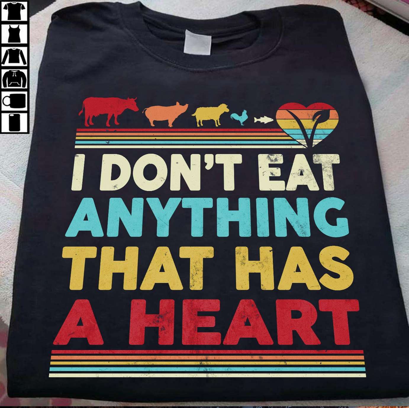 Love Animal - I don't eat anything that has a heart