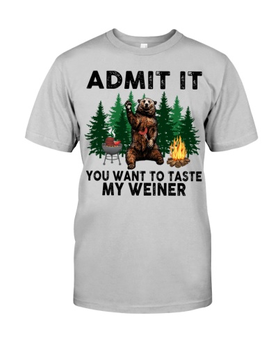 Admit it you want to taste my weiner - Weiner sausage, bear and camping