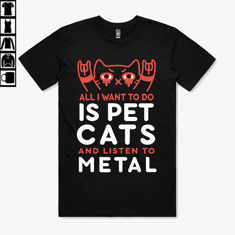 All I want to do is pet cats and listen to metal - Metal cat, cat lover