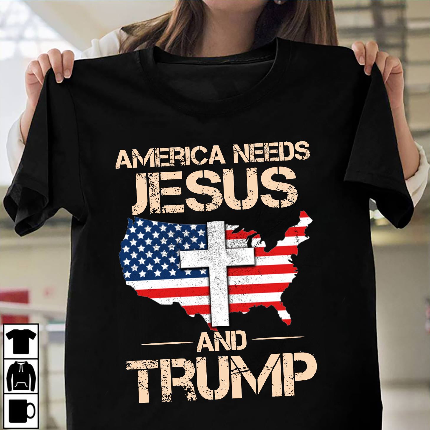 America needs Jesus and Trump - Donald Trump America president, Nation under god