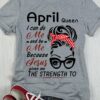 April queen I can do me and be me because Jesus gives me the strength to - Jesus the god