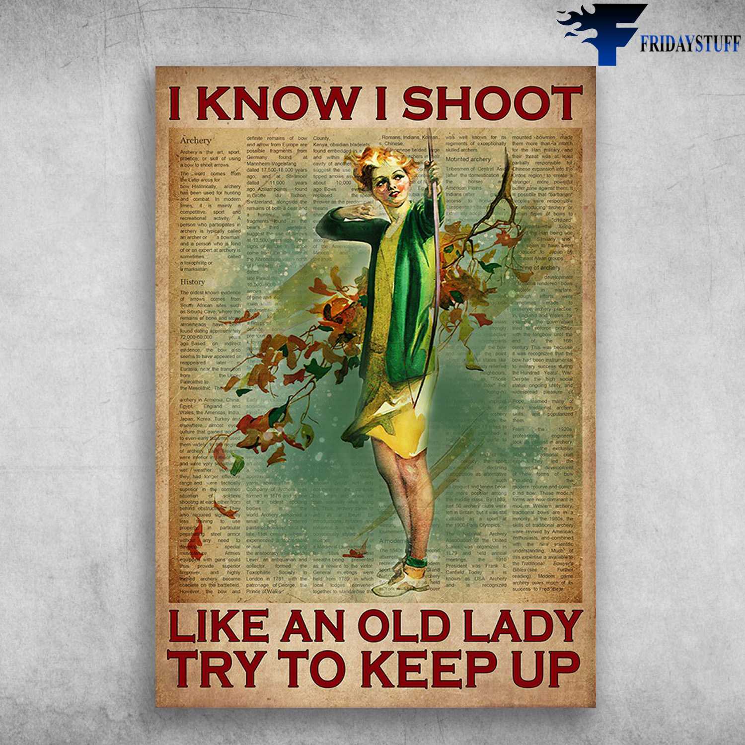 Archery Girl - I Know I Shoot, Like An Old Lady, Try To Keep Up