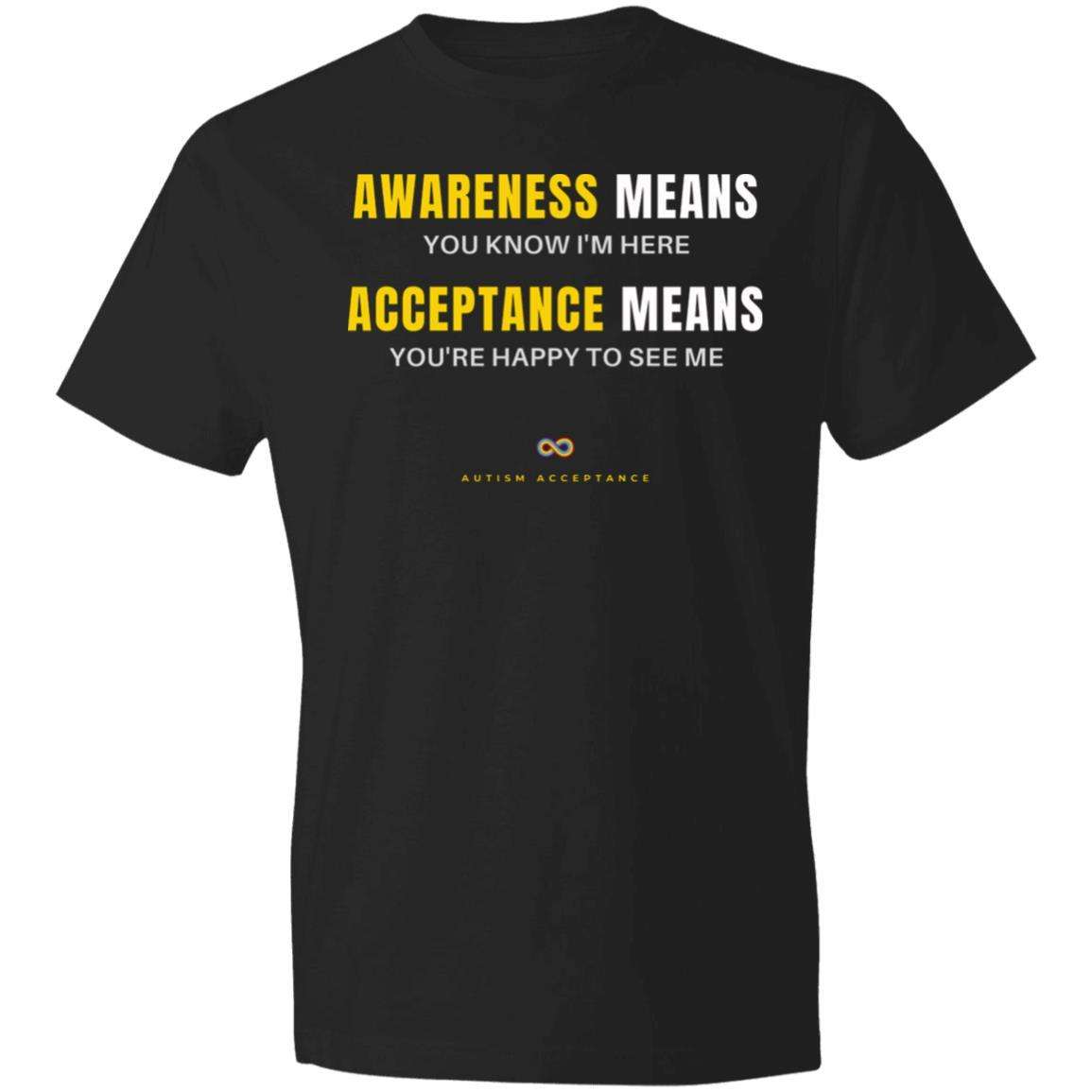 Awareness means you know I'm here acceptance means you're happy to see me - Autism awareness, autism acceptance