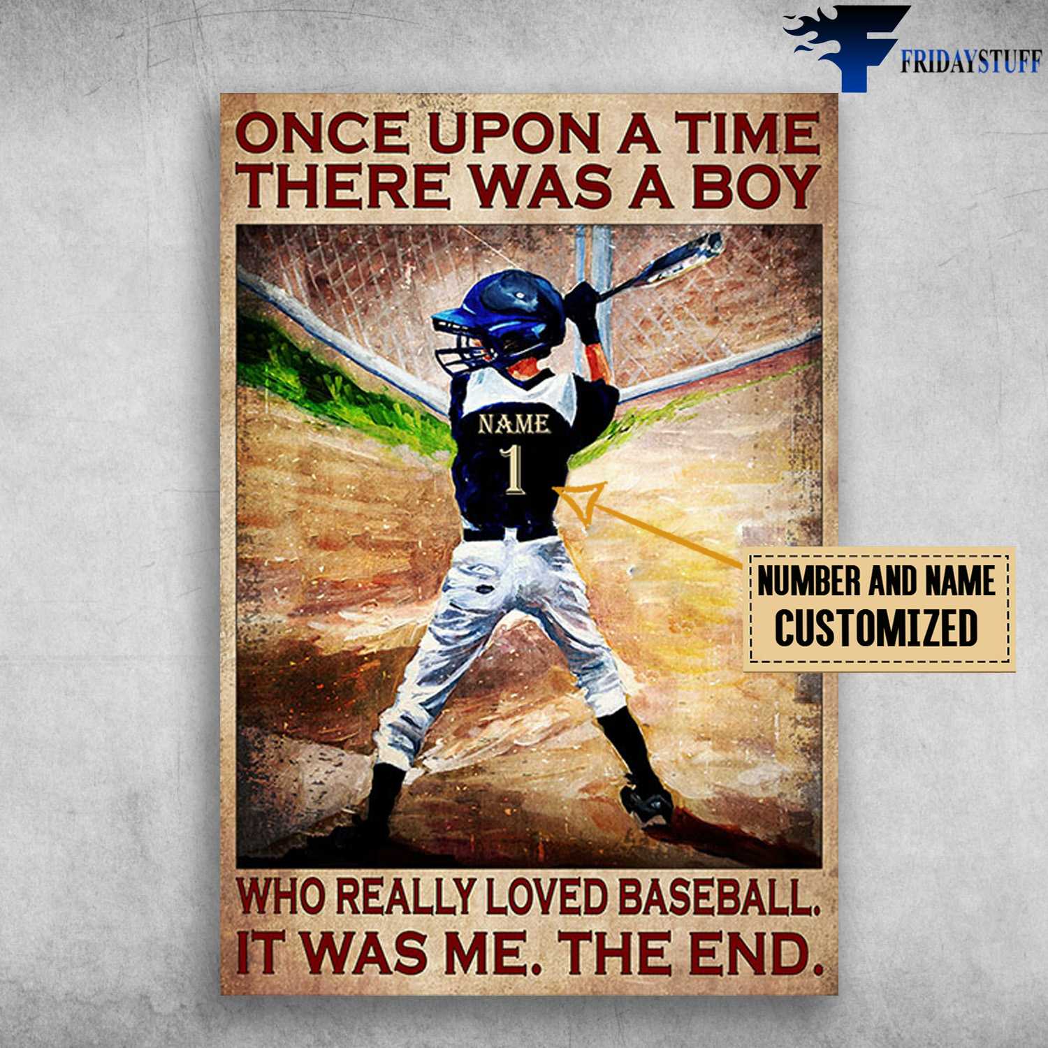 Baseball Player, Once Upon A Time, There Was A Boy, Who Really Loved Baseball, It Was Me, The End