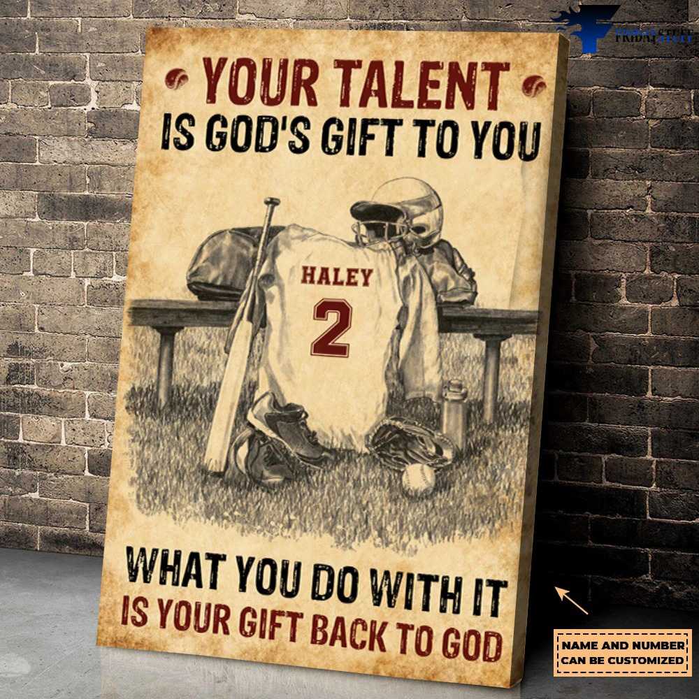Baseball Tools, Your Talent Is God's Gift To You, What You Do With It, Is Your Gift Back To God