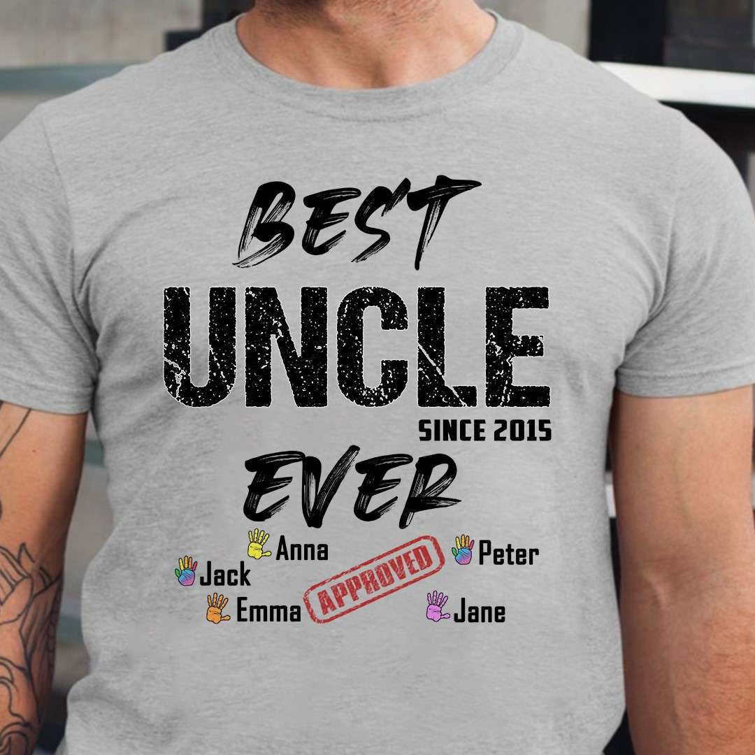 Best uncle since 2015 ever - Uncle and kids, best uncle title