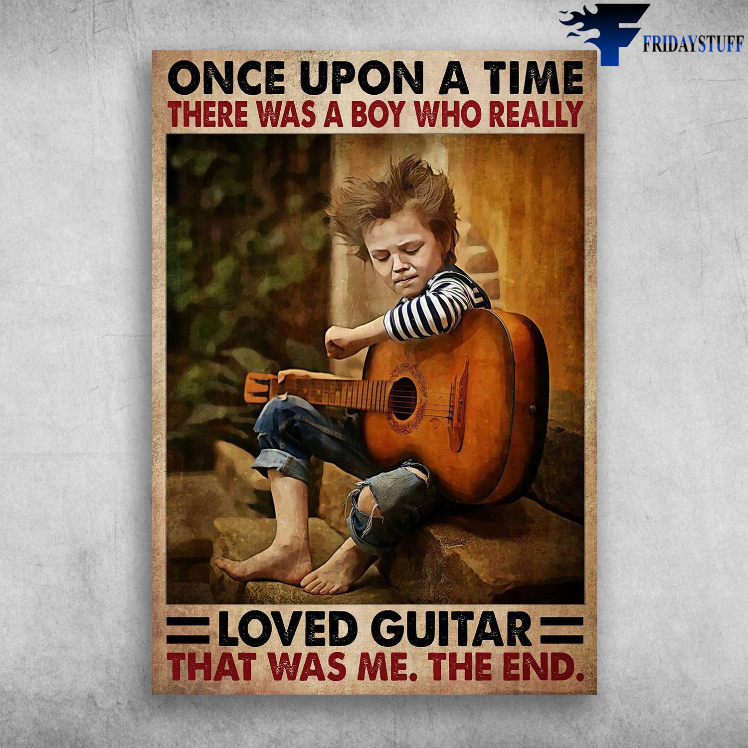 Boy Plays Guitar - Once Upon A Time, There Was A Boy, Who Really Loved Guitar, That Was Me, The End