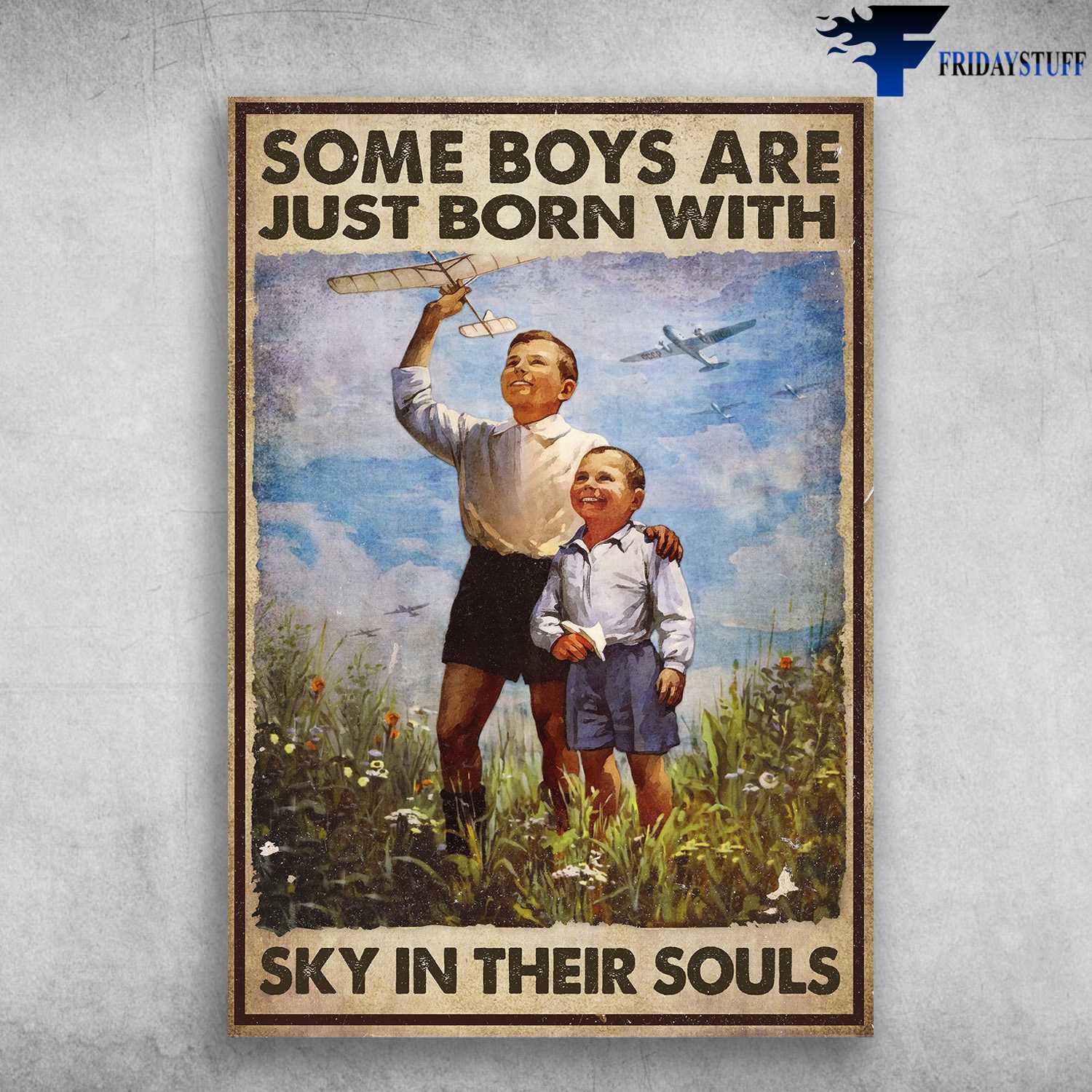 Boys Love Airplane - Some Boys Are Just Born With, Sky In Their Souls