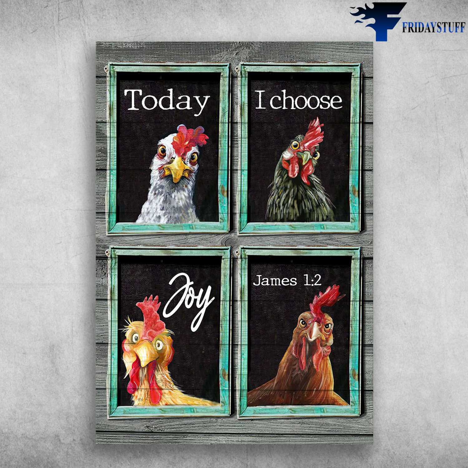 Chicken Window - Today I Choose Joy