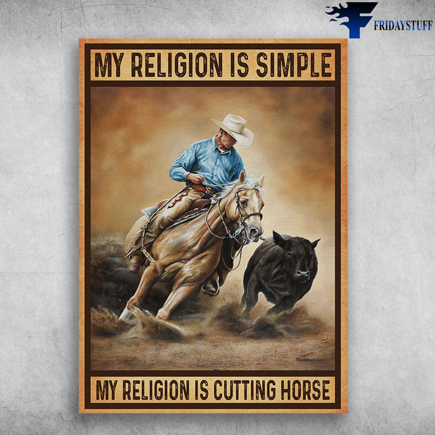 Cowboy Riding - My Religion Is Simple, My Religion Is Cutting Horse