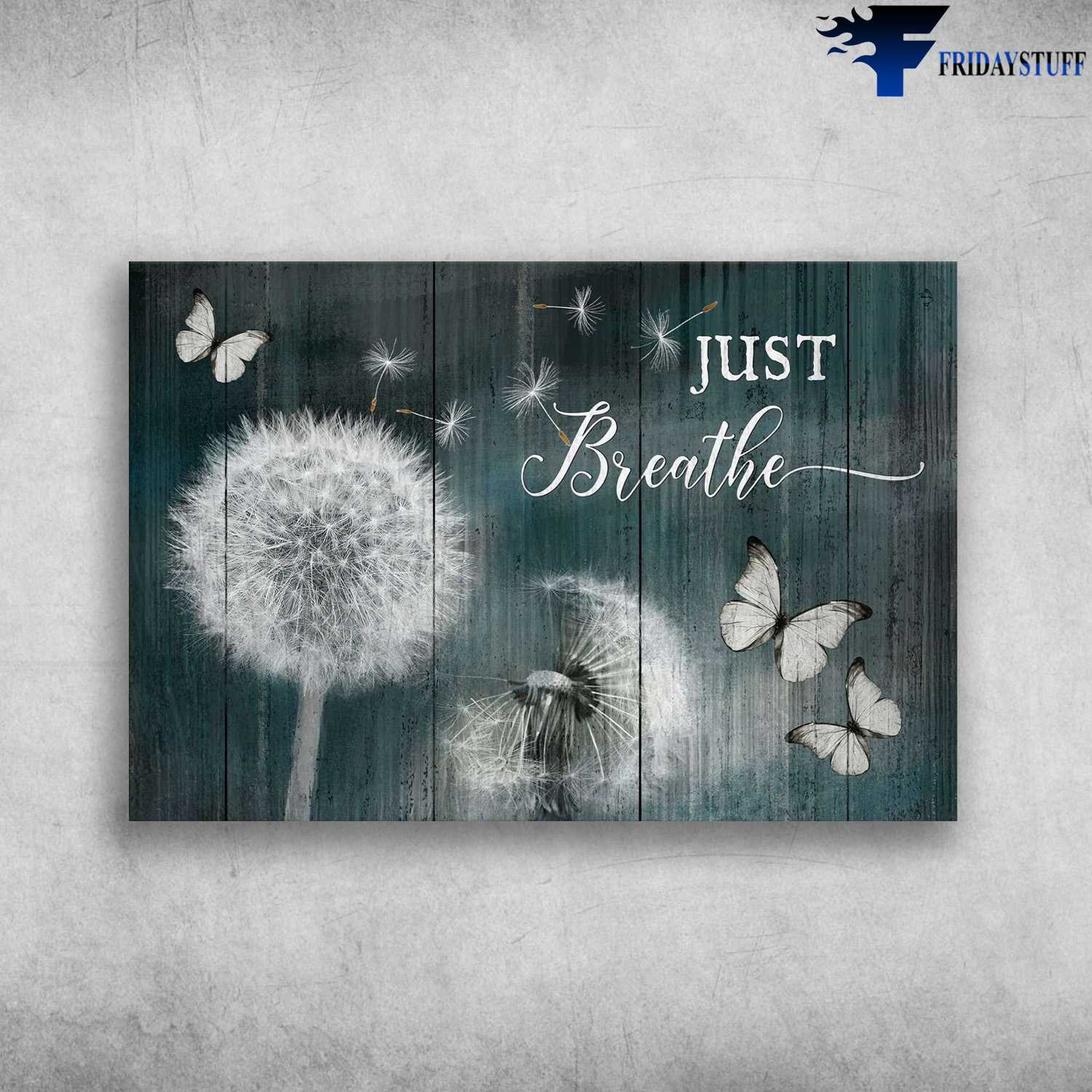 Dandelion Butterfly - Just Breathe