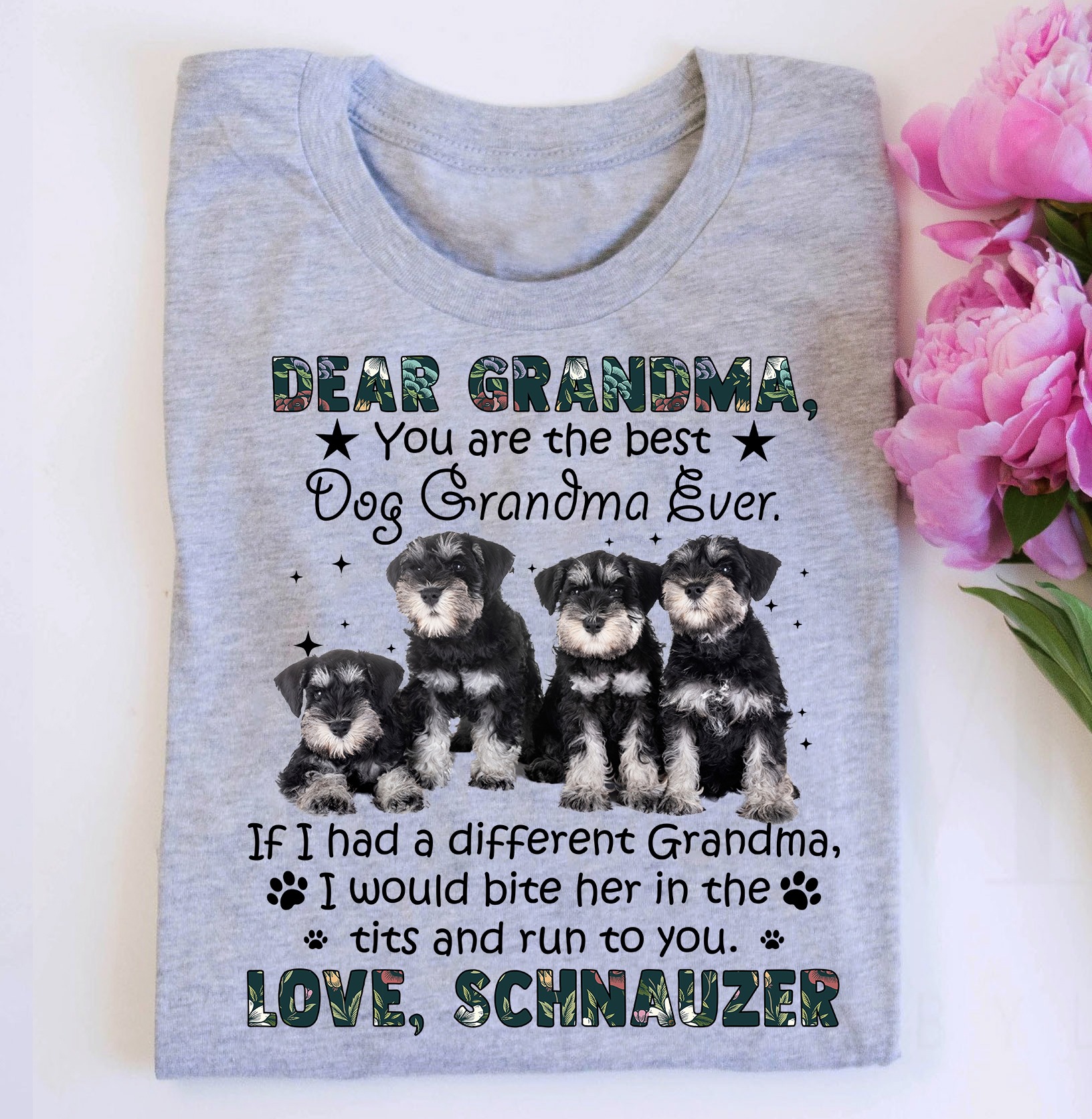 Dear grandma, you are the best dog grandma ever - Schnauzer dog, dog grandma
