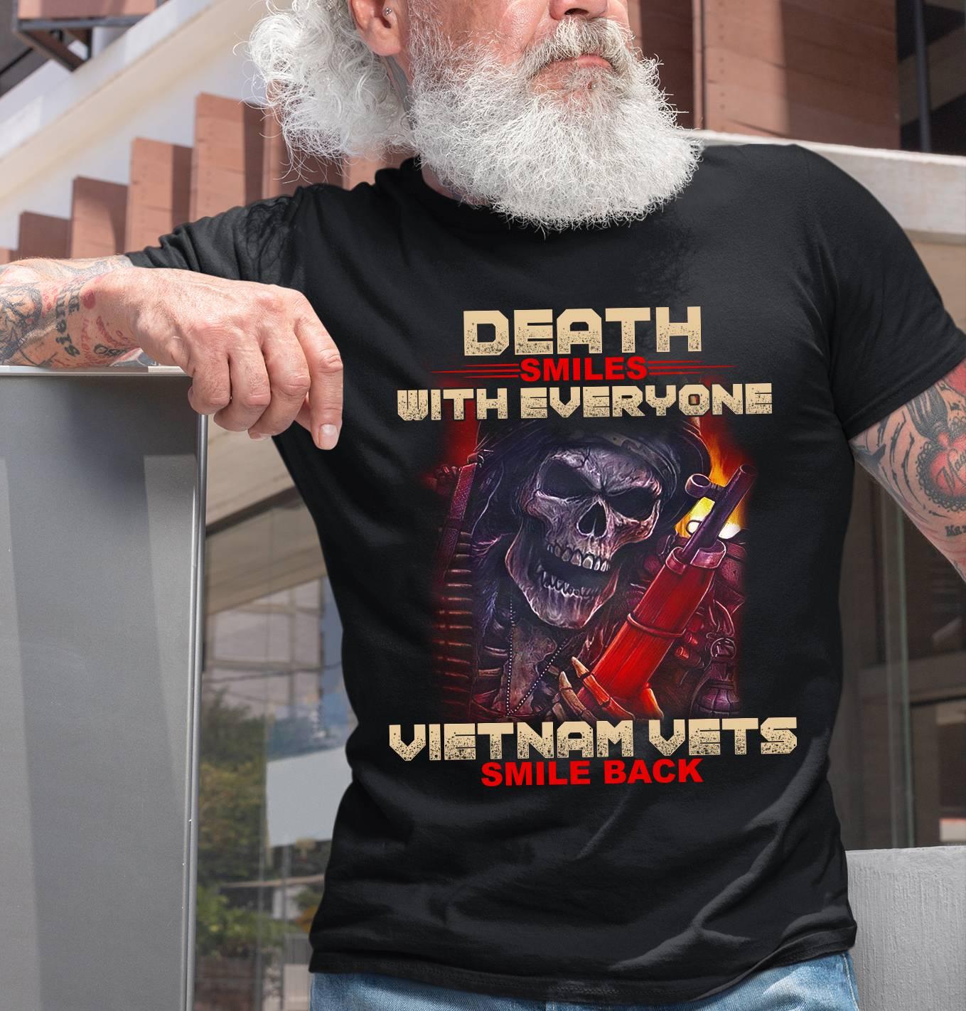 Death smiles with everyone VietNam vets smile back - Vietnamese veteran