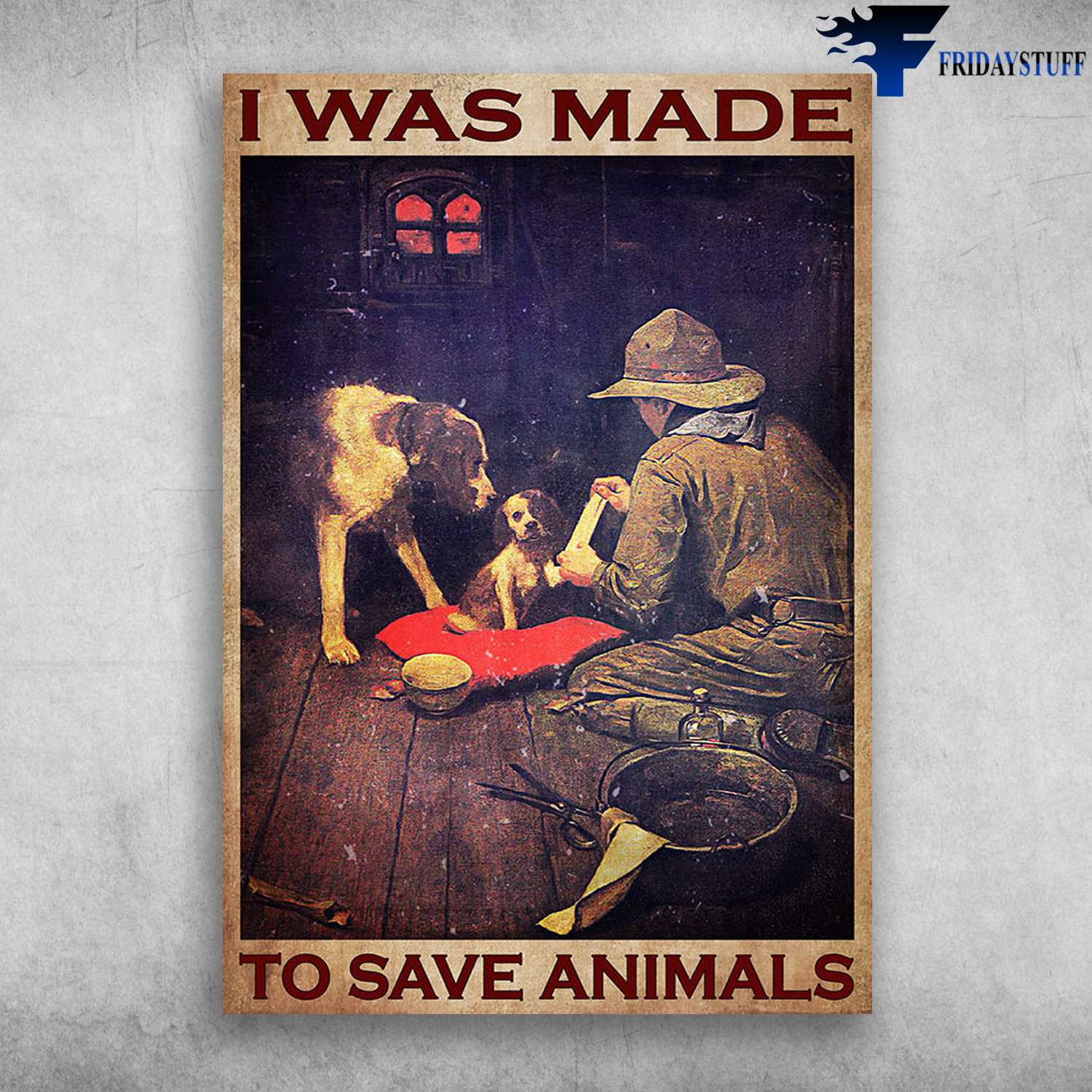 Dog Lover - I Was Made To Save Animals