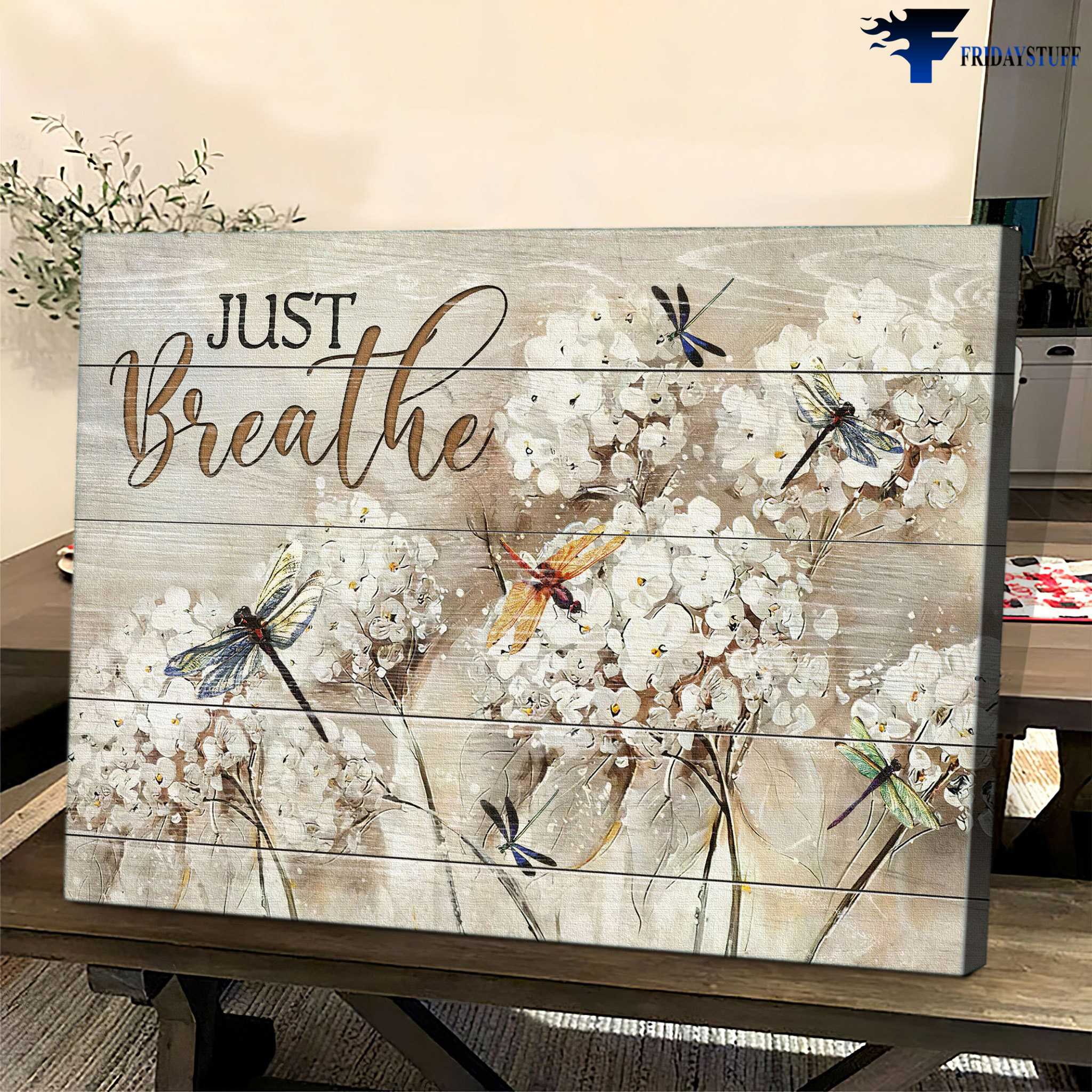 Dragonfly Flower - Just Breathe