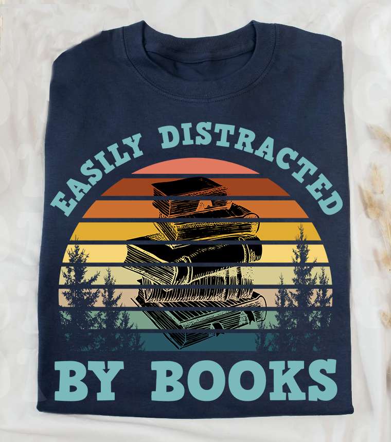 Easily distracted by books - Book distracted, love book person