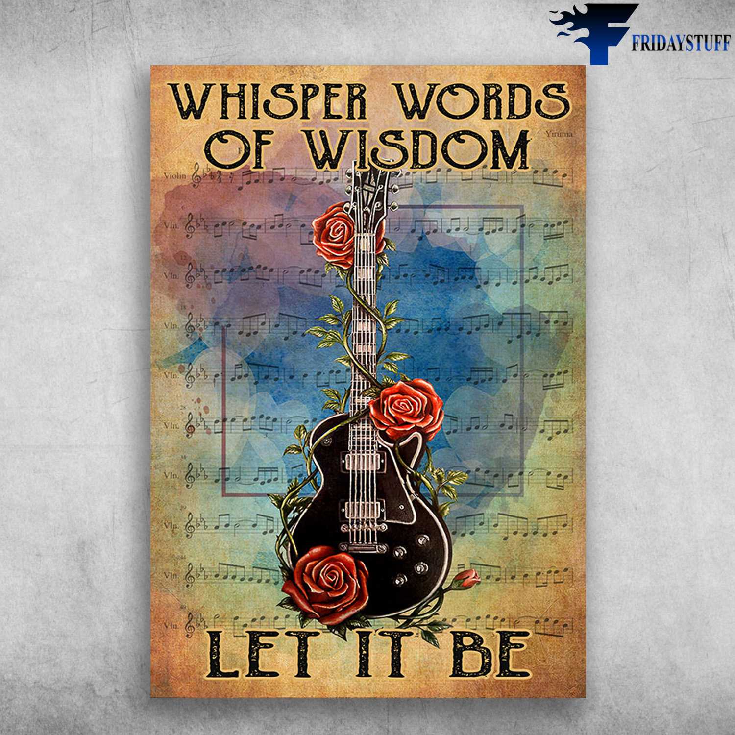 Electric Guitar, Music Sheet Flower - Whisper Words Of Wisdom, Let It Be