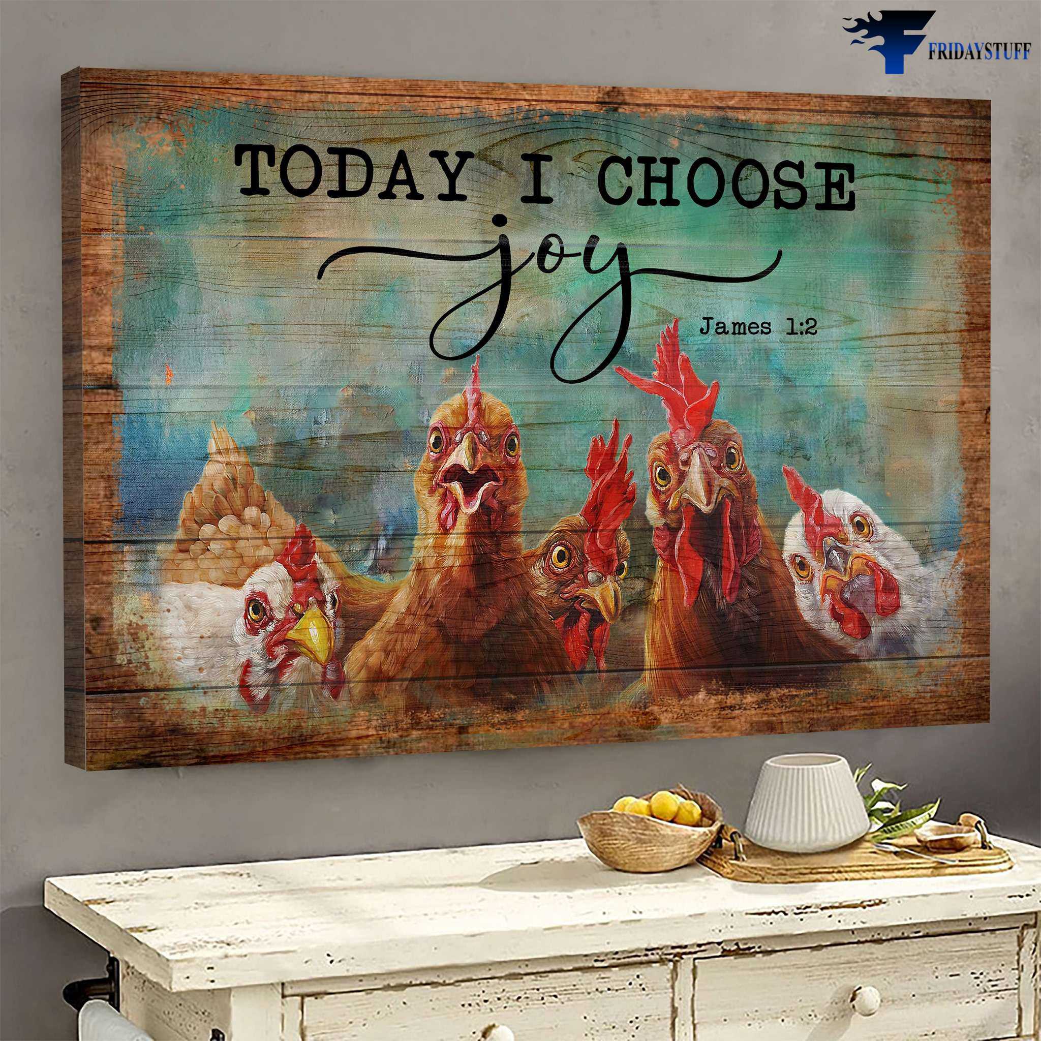 Farm Chicken, Farm Hen – Today I Choose Joy