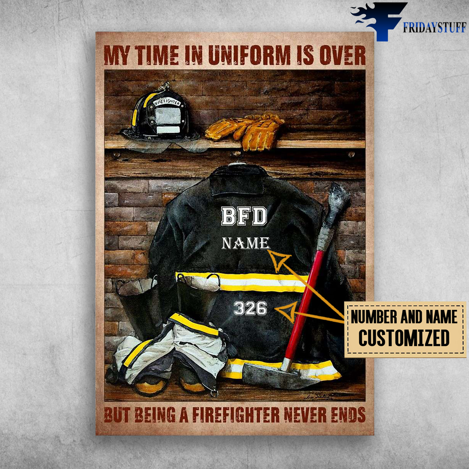 Firefighter Tools, My Time In Uniform Is Over, But Being A Firefighter Never Ends