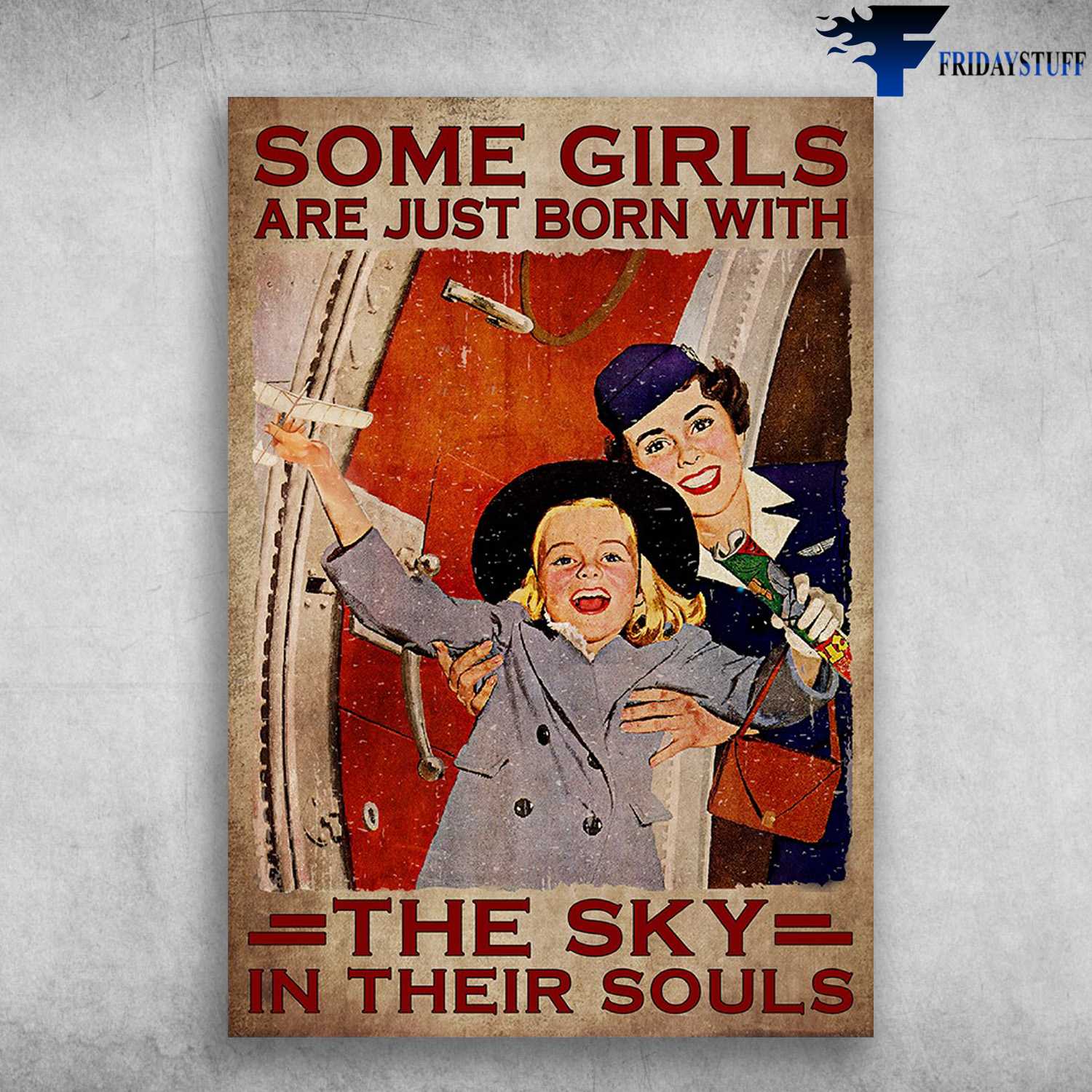 Flight Attendant - Some Girls Are Just Born With, The Sky In Their Souls