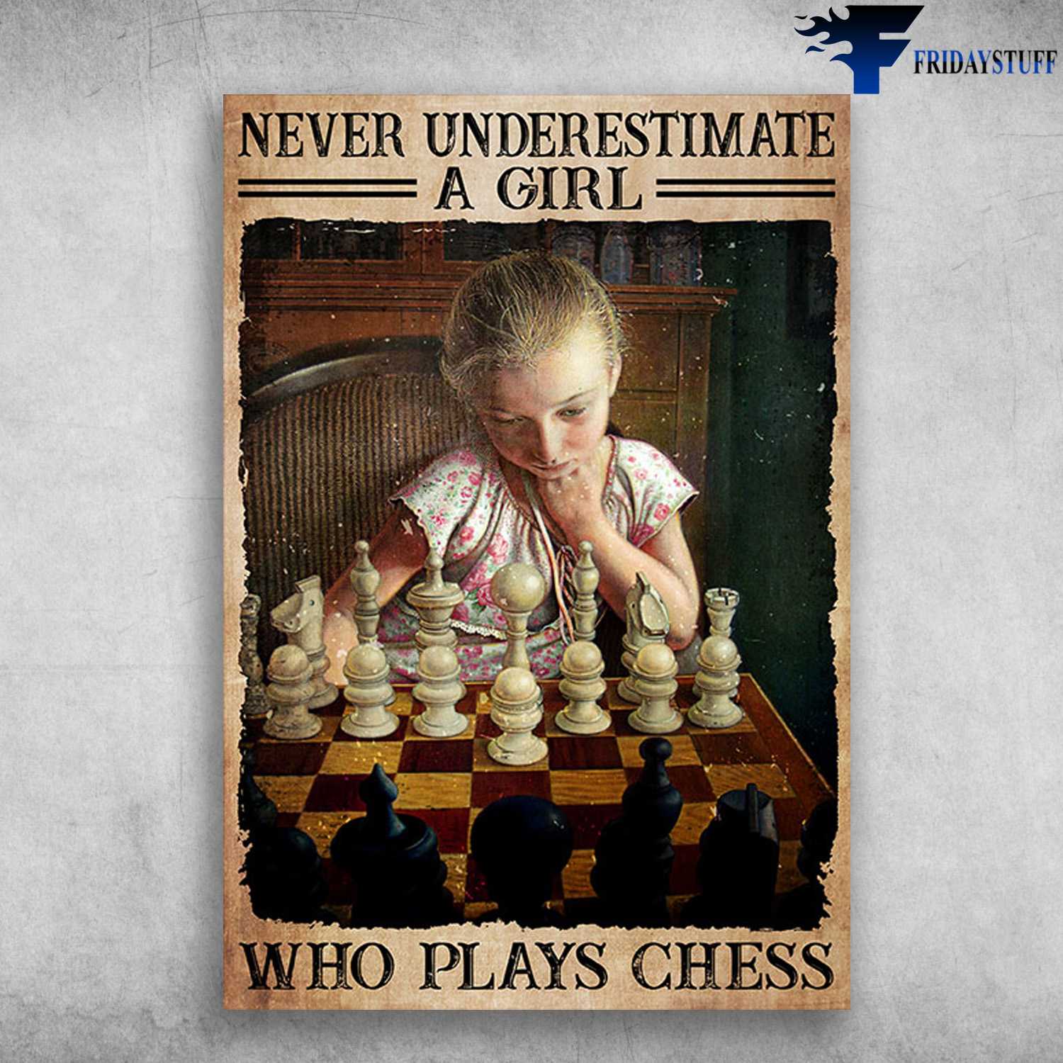 Girl Chess - Never Underestimate A Girl, Who Plays Chess