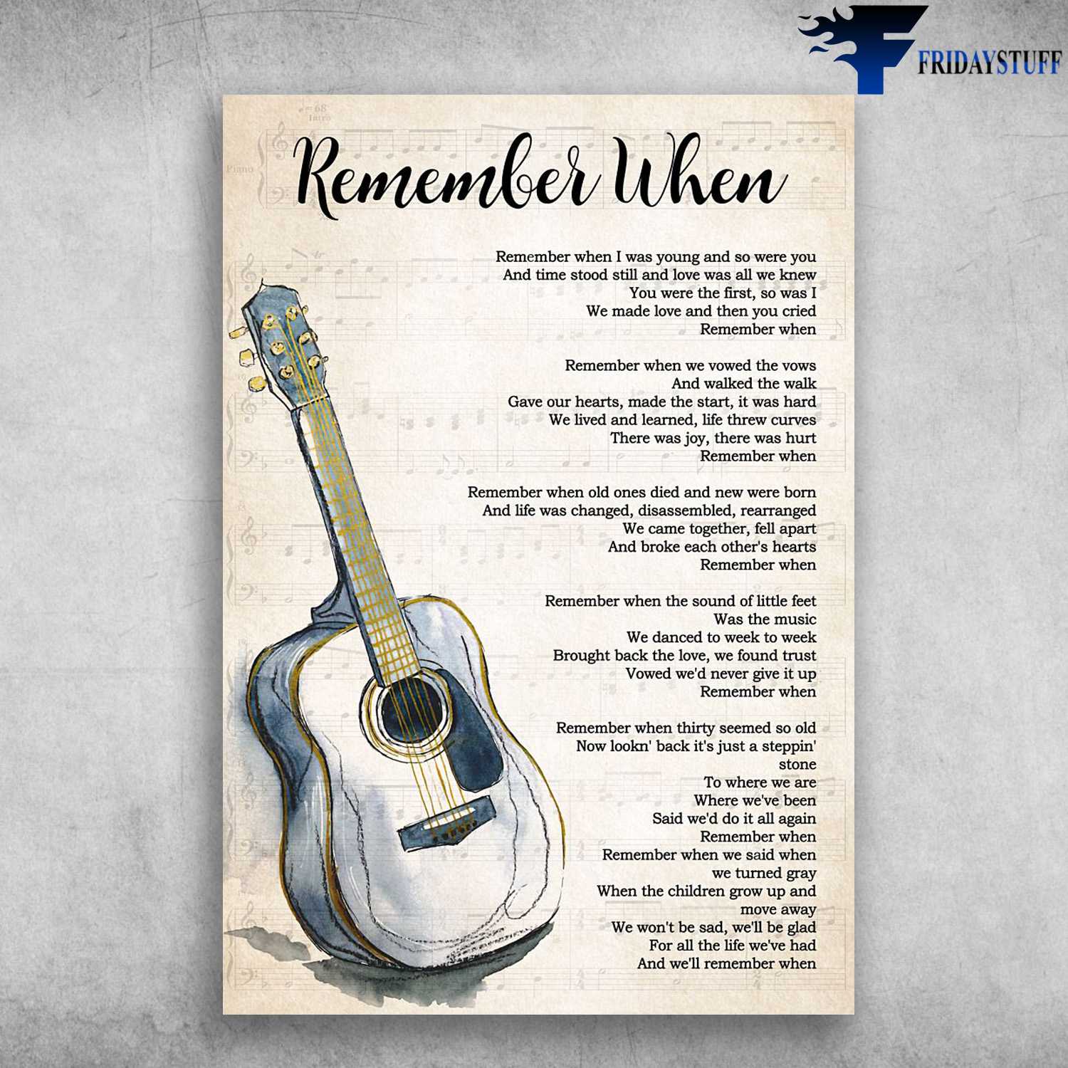 Guitar Music Sheet - Remember When, Remember when I was young and so were you, And time stood still and love was all we knew, You were the first, so was I, We made love and then you cried