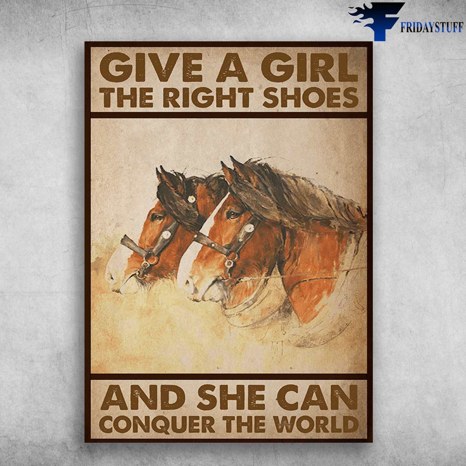Horse Couple - Give A Girl The Right Shoes, And She Can Conquer The World