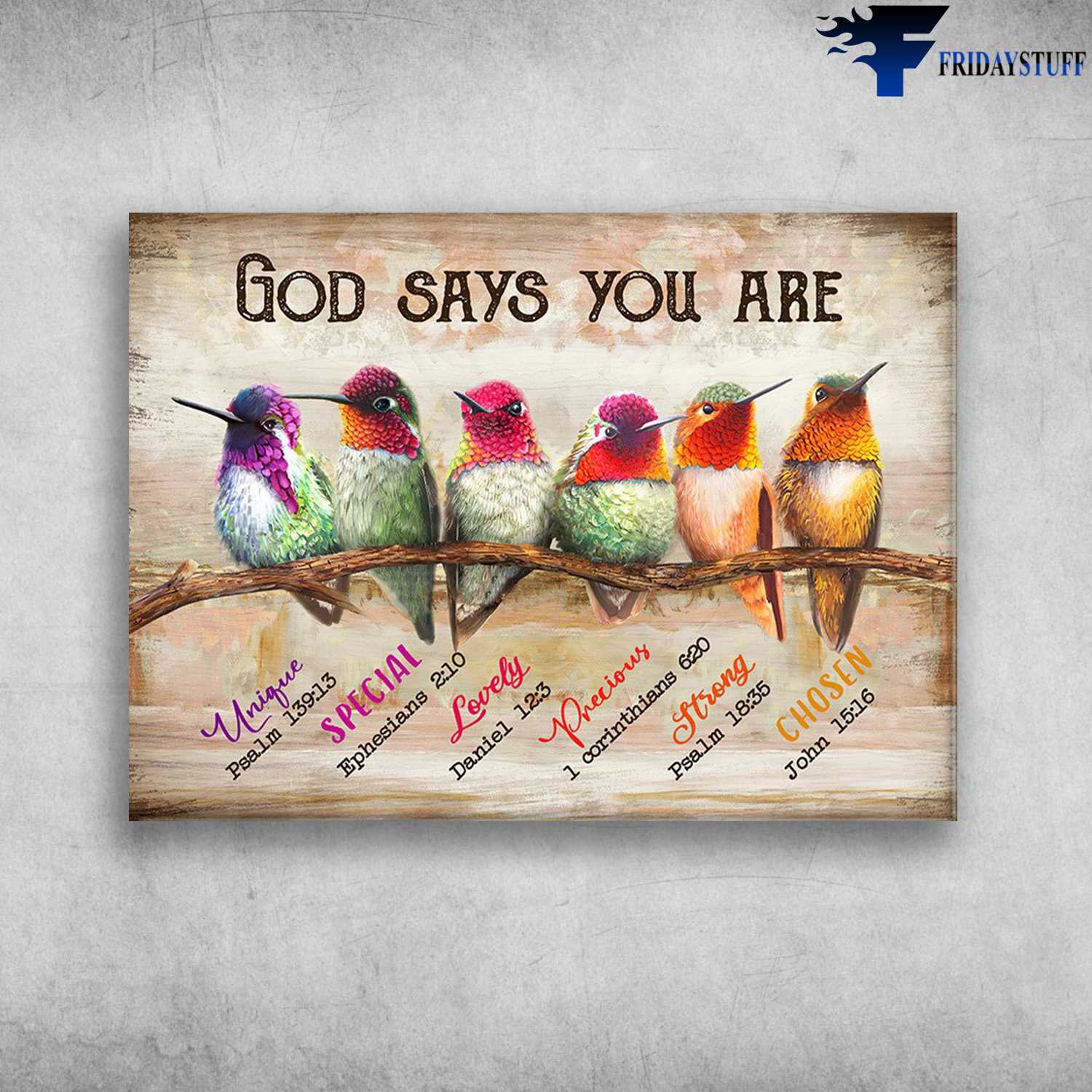 Hummingbird Family – God Says You Are Unique, Special, Lovely, Precious, Strong, Chosen