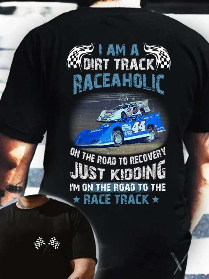 I am a dirt track raceaholic on the road to recovery - Formula one racer
