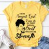 I am an August girl I can do all things through Christ who gives me strength