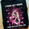 I find my hope in Jesus and he can heal me - Breast cancer awareness, Jesus the god