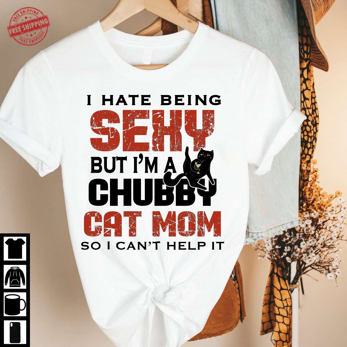 I hate being sexy but I'm a chubby cat mom so I can't help it - Mother loves cat